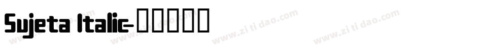 Sujeta Italic字体转换